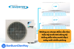 Những ưu nhược điểm cần tìm hiểu kỹ trước khi sử dụng hệ thống điều hòa multi lắp 1 máy mát nhiều phòng