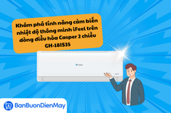 Khám phá tính năng cảm biến nhiệt độ thông minh iFeel trên dòng điều hòa Casper 2 chiều GH-18IS35