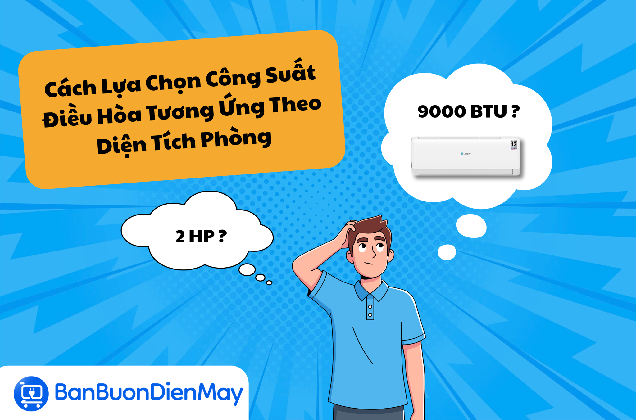 Hướng Dẫn Chi Tiết Lựa Chọn Công Suất Điều Hòa Theo Diện Tích Phòng