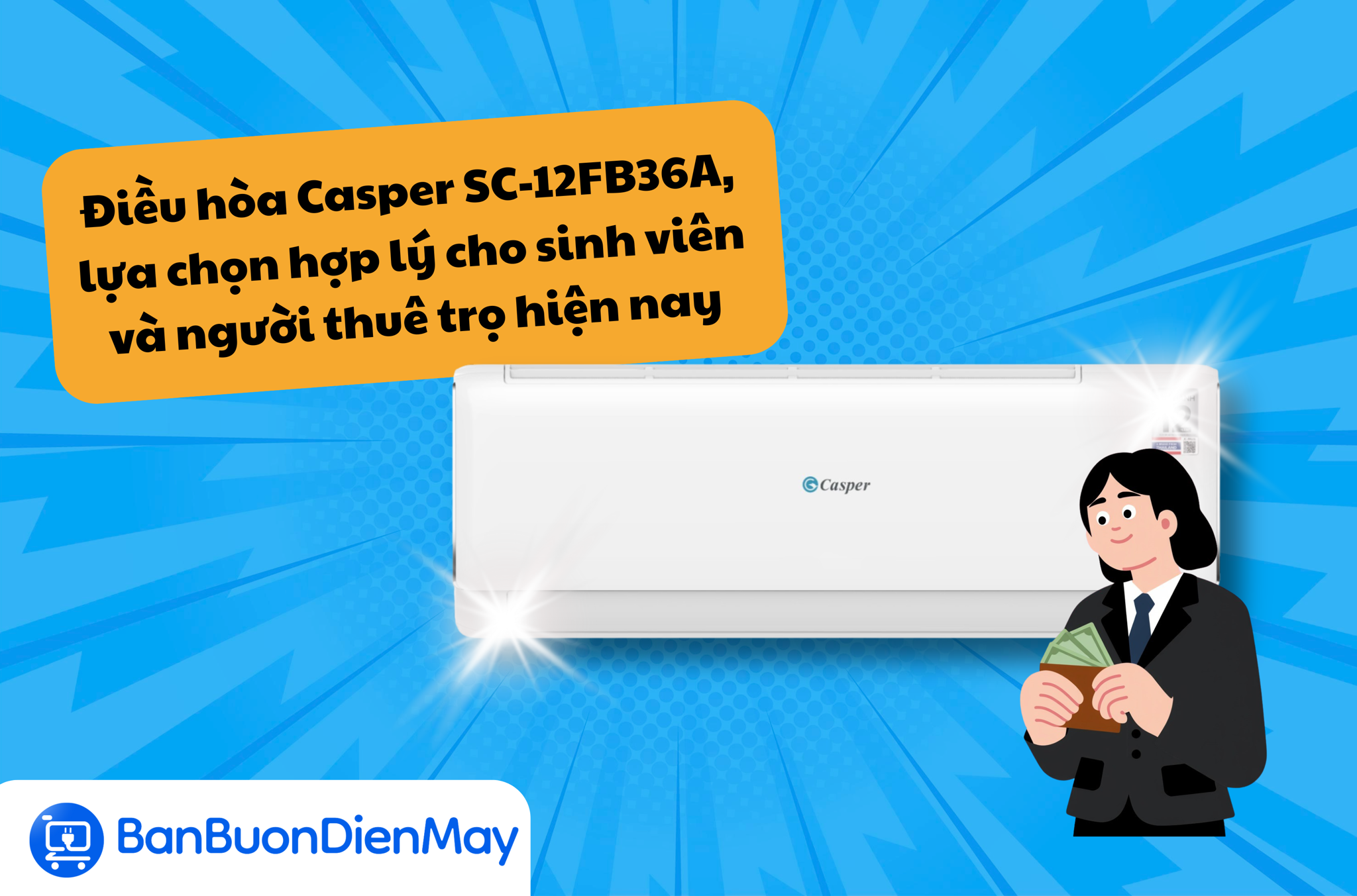 Điều hòa Casper SC-12FB36A, lựa chọn hợp lý cho sinh viên và người thuê trọ hiện nay