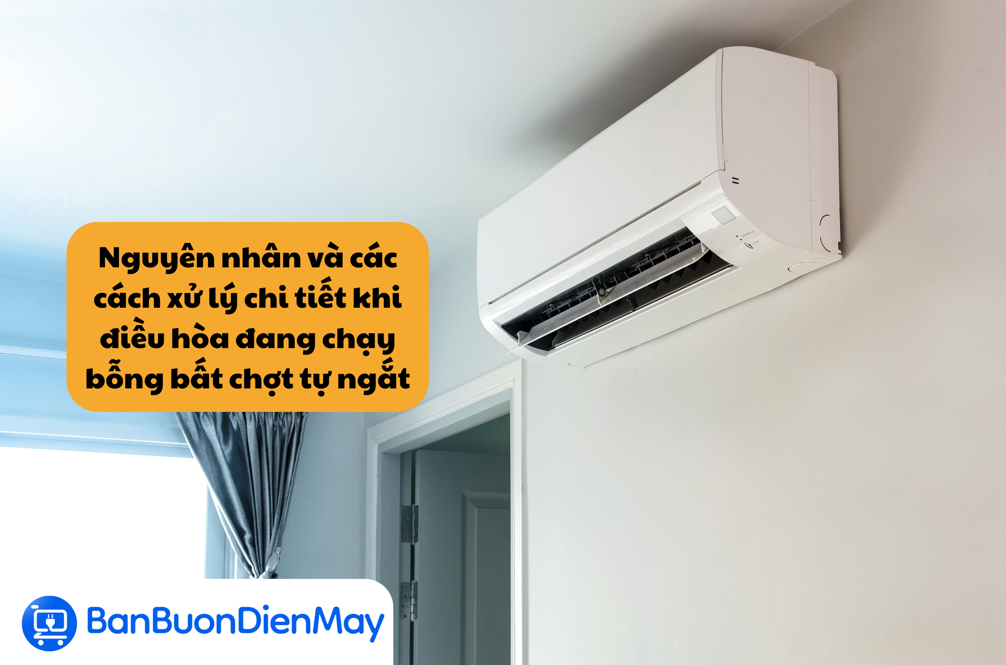 Nguyên nhân và các cách xử lý chi tiết khi điều hòa đang chạy bỗng bất chợt tự ngắt