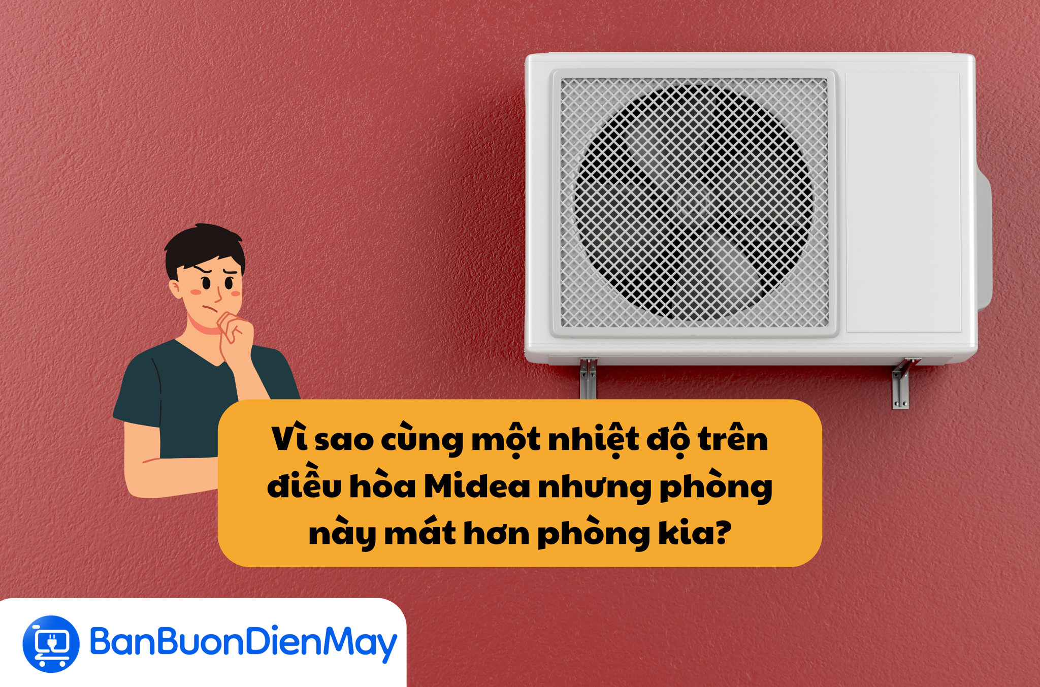 Vì sao cùng một nhiệt độ trên điều hòa Midea nhưng phòng này mát hơn phòng kia?