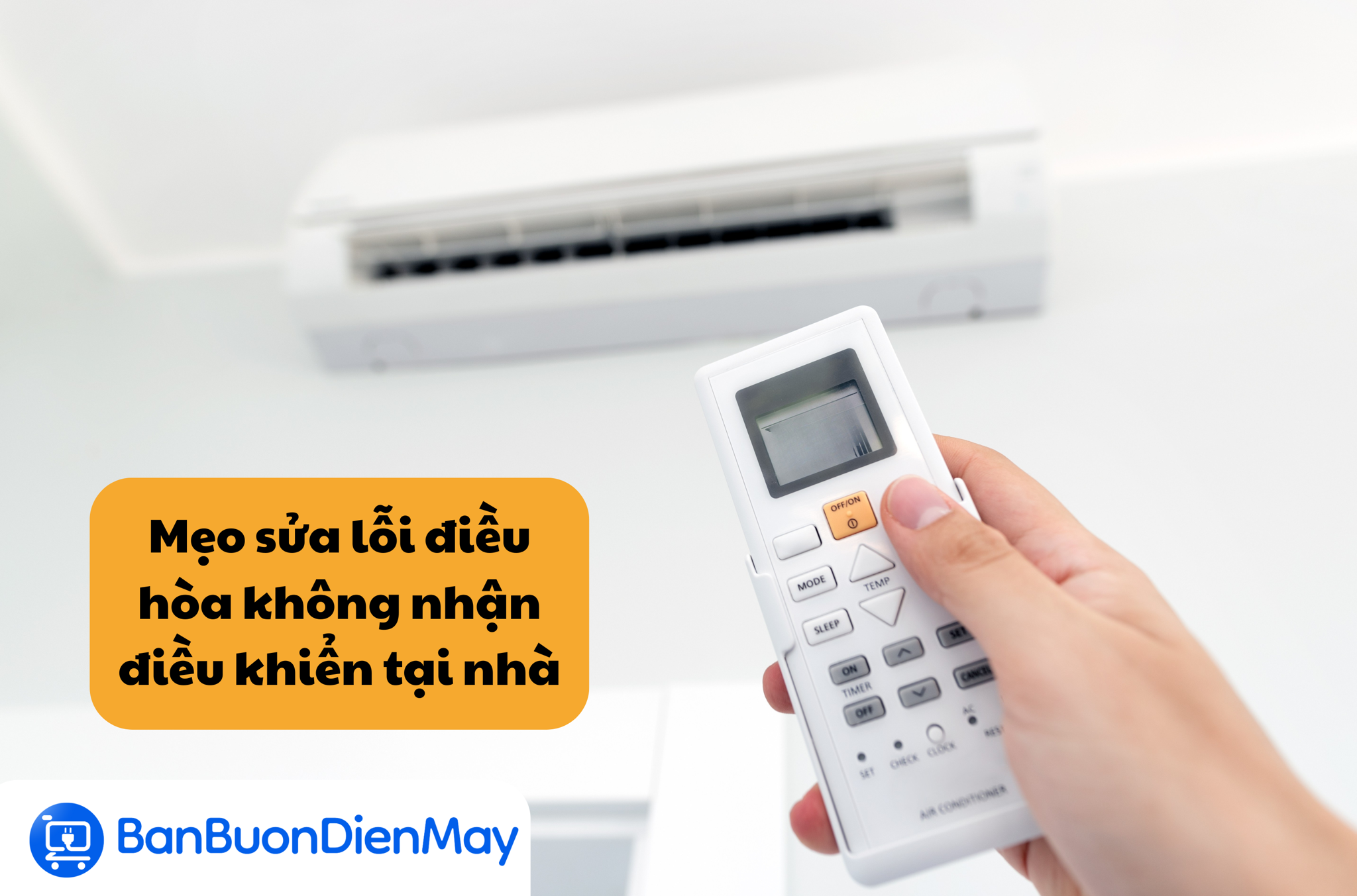 Mẹo sửa lỗi điều hòa không nhận điều khiển tại nhà