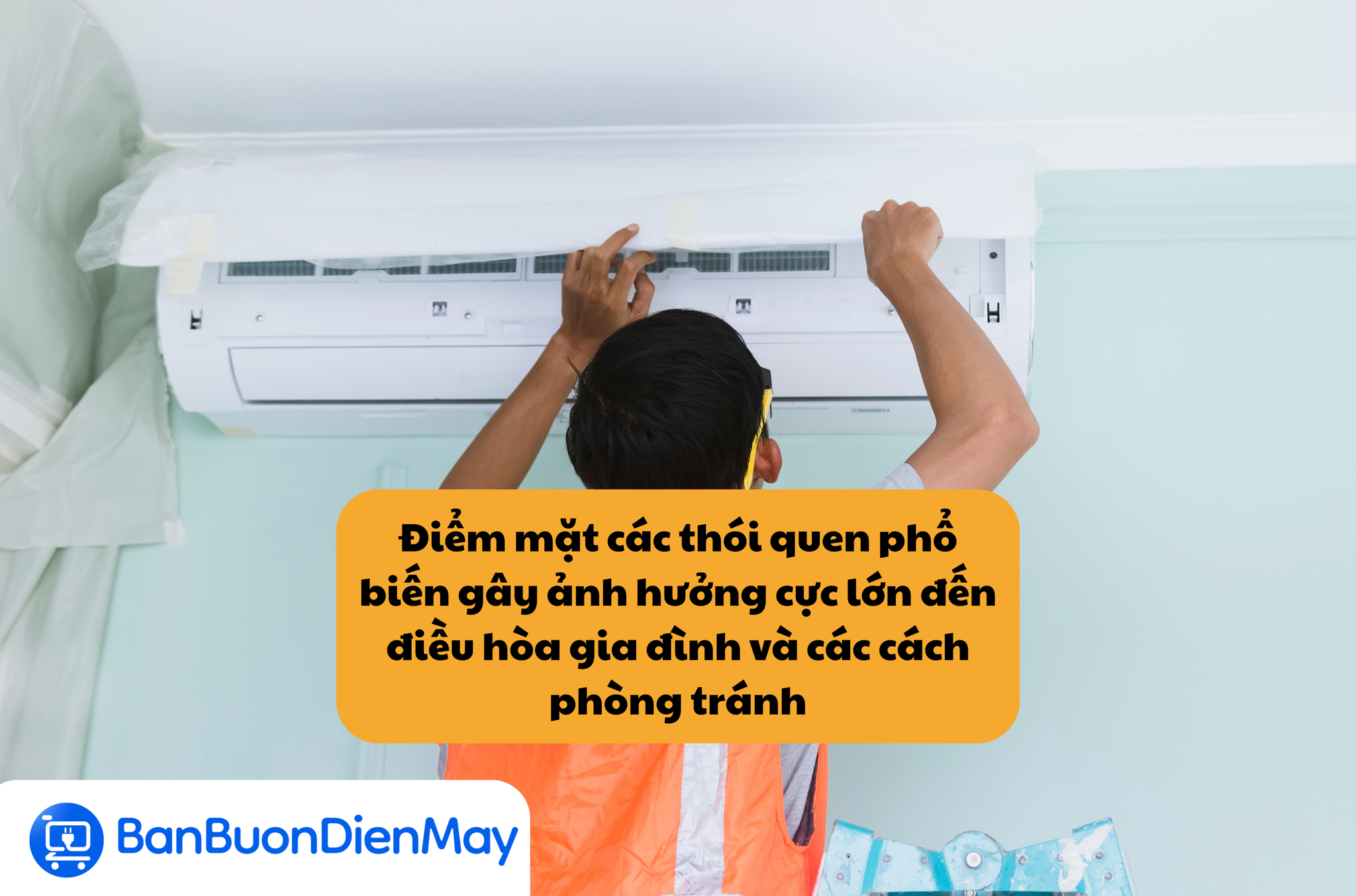 Điểm mặt các thói quen phổ biến gây ảnh hưởng cực lớn đến điều hòa gia đình và các cách phòng tránh