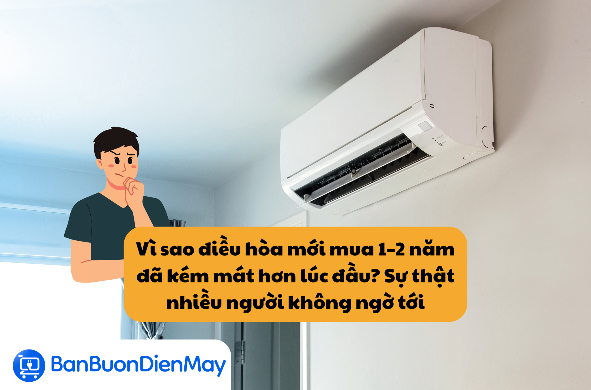 Vì sao điều hòa mới mua 1–2 năm đã kém mát hơn lúc đầu? Sự thật nhiều người không ngờ tới
