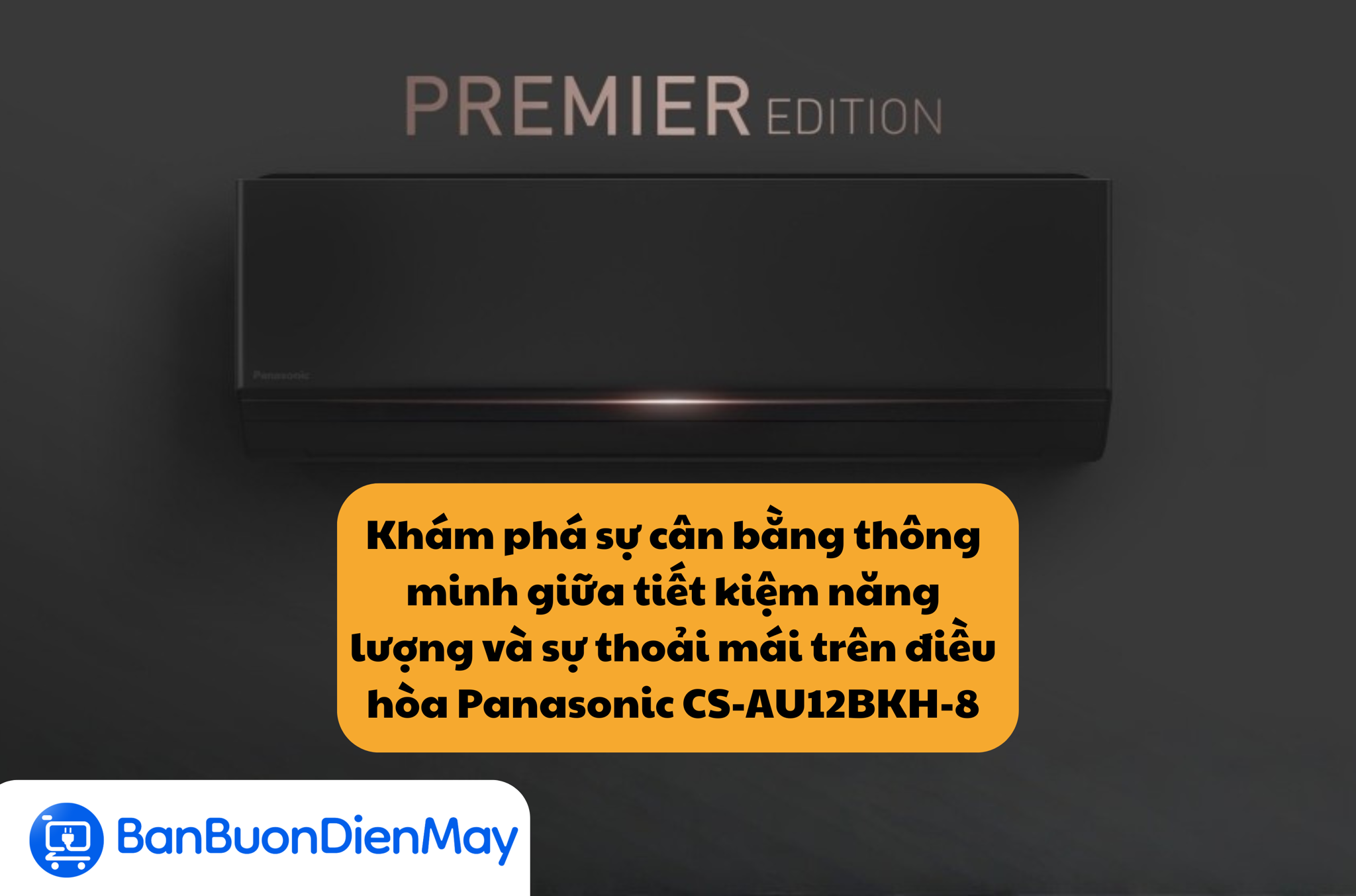 Khám phá sự cân bằng thông minh giữa tiết kiệm năng lượng và sự thoải mái trên điều hòa Panasonic CS-AU12BKH-8