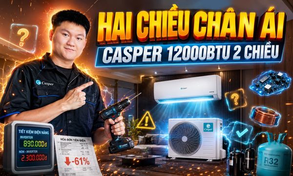 Review Điều Hòa Casper 12000btu 2 Chiều Inverter QH-12IU36A | Có Nên Lắp Cho Phòng Ngủ Từ 15-20m2?