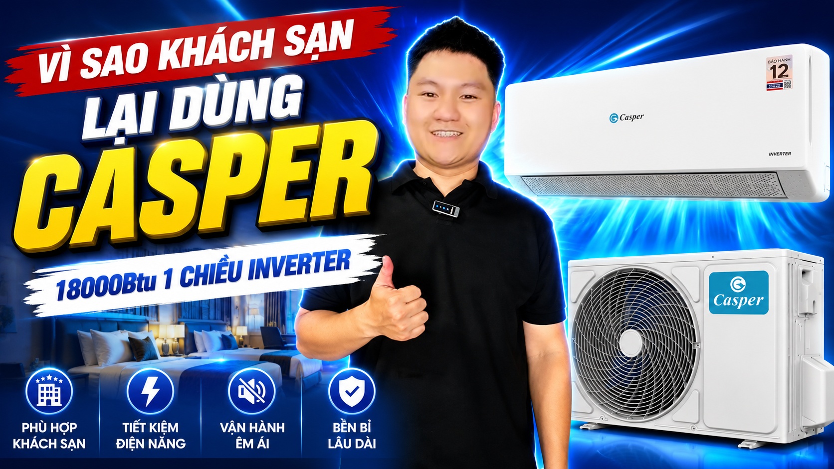 Vì sao khách hàng làm khách sạn lại dùng điều hoà Casper 18000Btu 1 chiều Invertert | Vlog giao hàng