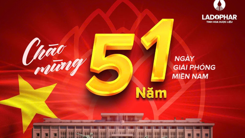 Ladophar Chúc Mừng Đại Lễ 30/4 - 1/5: Tận Hưởng Kỳ Nghỉ Trọn Vẹn, Tràn Đầy Sức Khỏe