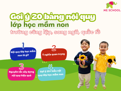 Gợi ý 20 bảng nội quy lớp học mầm non trường công lập, song ngữ, quốc tế