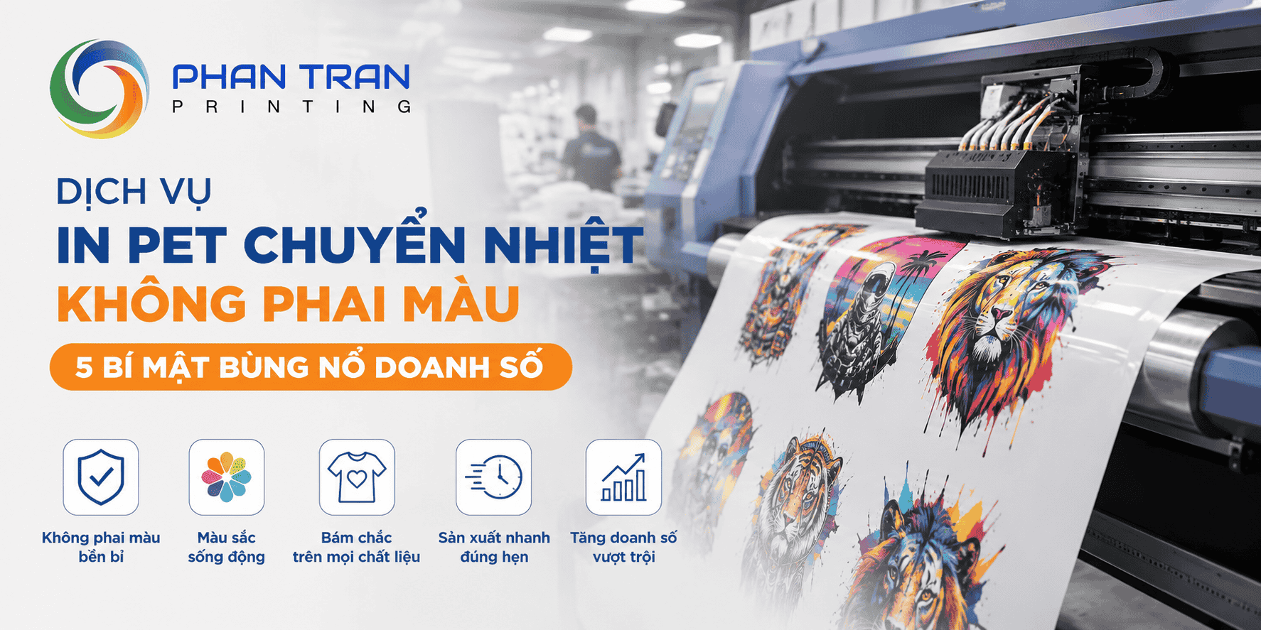 Dịch Vụ In PET Chuyển Nhiệt Không Phai Màu: 5 Bí Mật Bùng Nổ Doanh Số