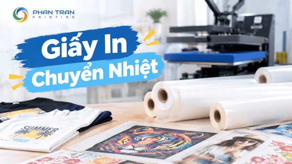 Giấy In Chuyển Nhiệt: 6 Loại Phổ Biến Đột Phá Và Cách Chọn Cực Chuẩn