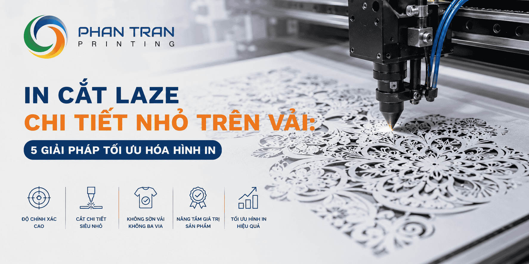 In Cắt Laze Chi Tiết Nhỏ Trên Vải: 5 Giải Pháp Tối Ưu Hóa Hình In