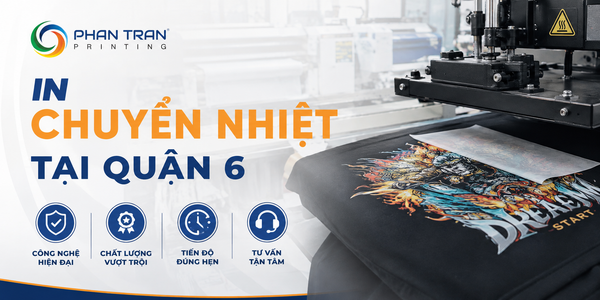 In Chuyển Nhiệt Tại Quận 6 Đột Phá Đỉnh Cao Bền Màu 2026