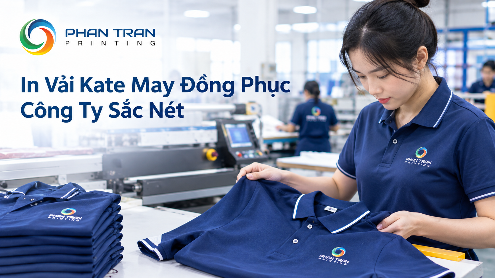 In Vải Kate May Đồng Phục Công Ty Sắc Nét: 6 Lưu Ý Bứt Phá 2026