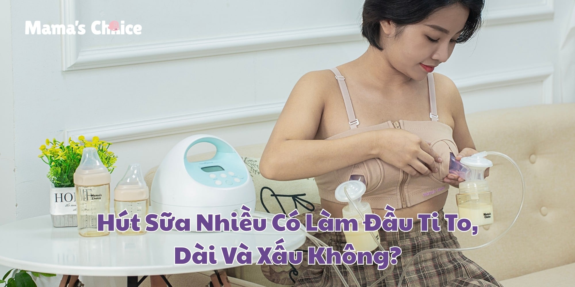 Hút Sữa Nhiều Có Làm Đầu Ti To, Dài Và Xấu Không?