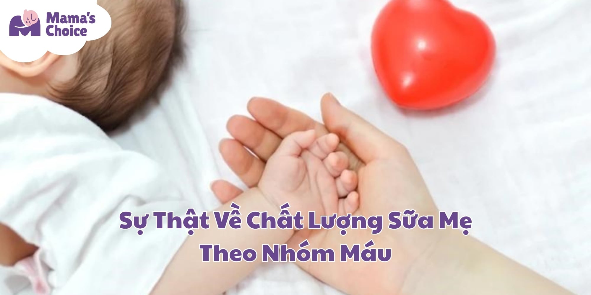Sự Thật Về Chất Lượng Sữa Mẹ Theo Nhóm Máu