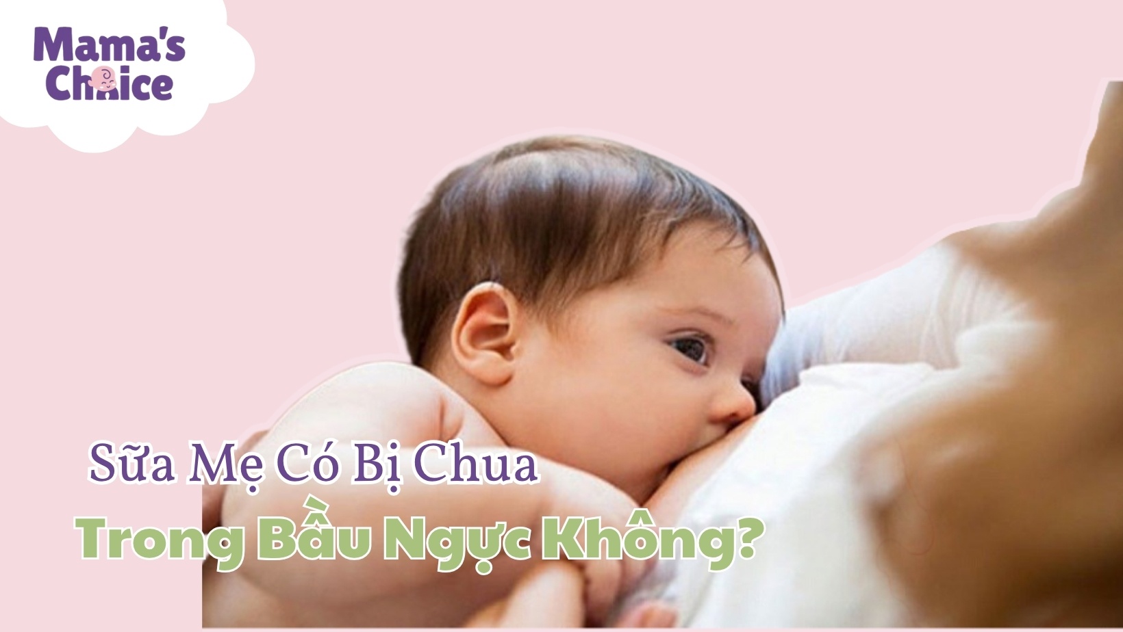 Sữa Mẹ Có Bị Chua Trong Bầu Ngực Không?