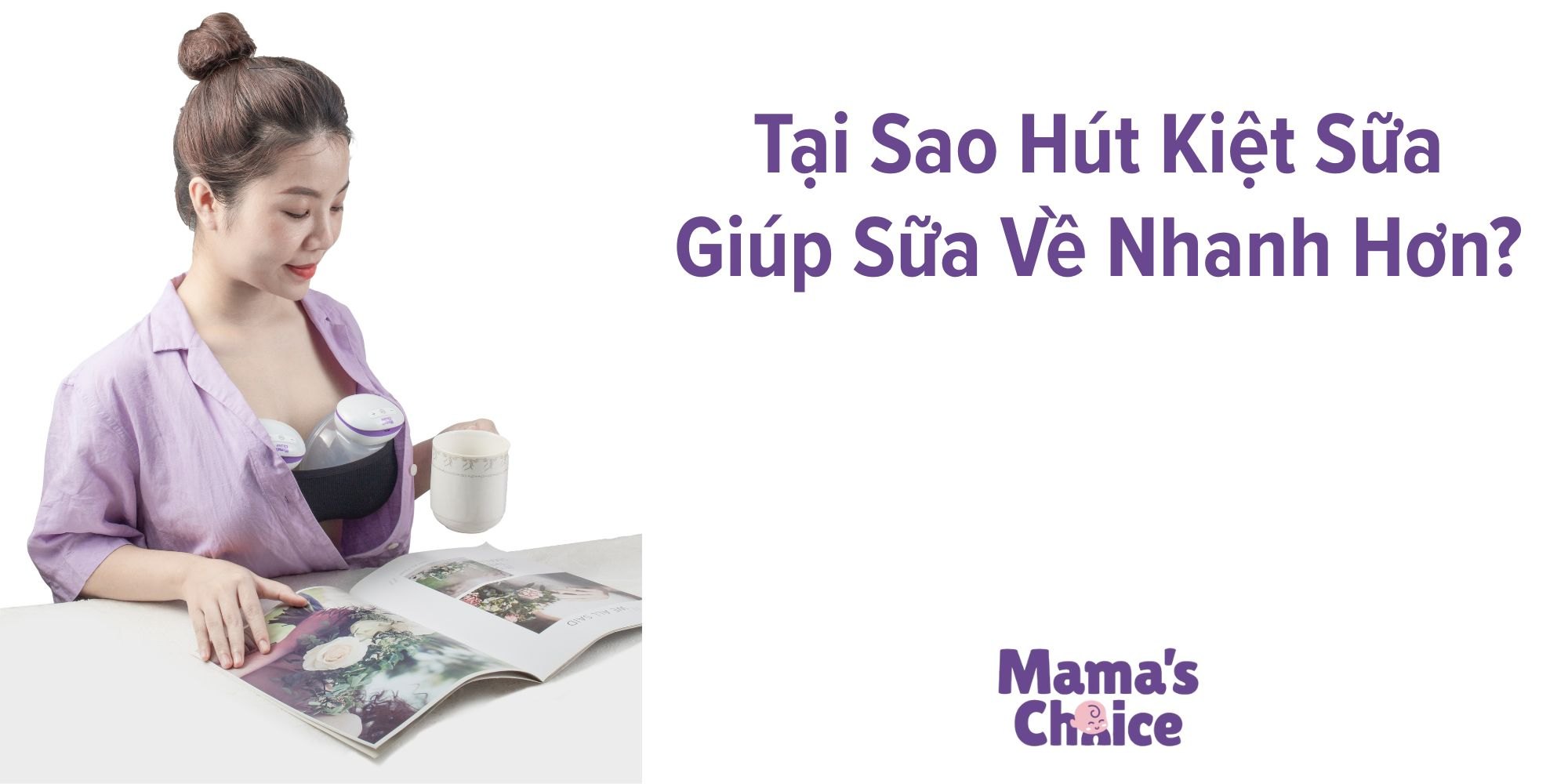 Tại Sao Hút Kiệt Sữa Giúp Sữa Về Nhanh Hơn?
