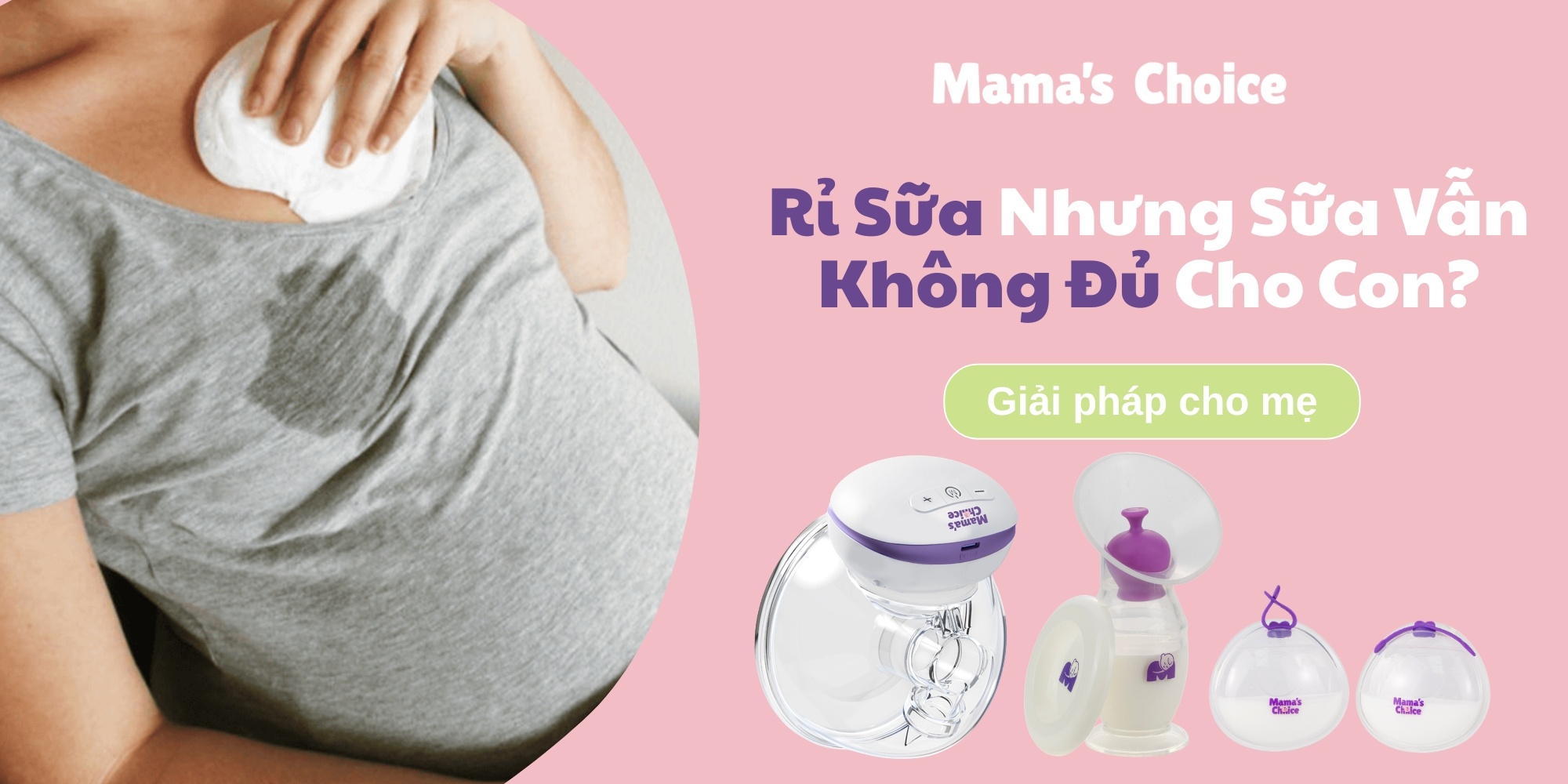 Vì Sao Rỉ Sữa Nhưng Sữa Vẫn Không Về Đủ Cho Con?