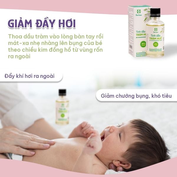 Dầu tràm hỗ trợ giảm đầy hơi cho bé