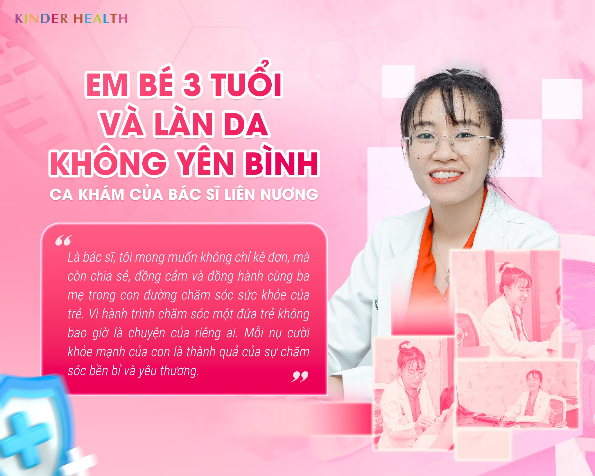 EM BÉ 3 TUỔI VÀ LÀN DA KHÔNG YÊN BÌNH - CA LÂM SÀNG CỦA BÁC SĨ LIÊN NƯƠNG