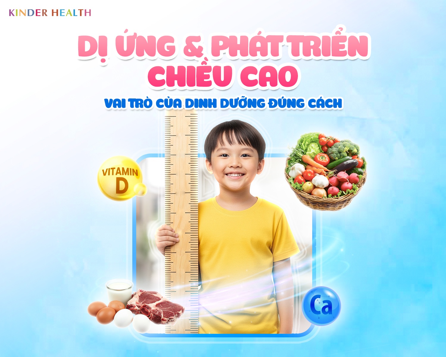 DỊ ỨNG & PHÁT TRIỂN CHIỀU CAO: VAI TRÒ CỦA DINH DƯỠNG ĐÚNG CÁCH
