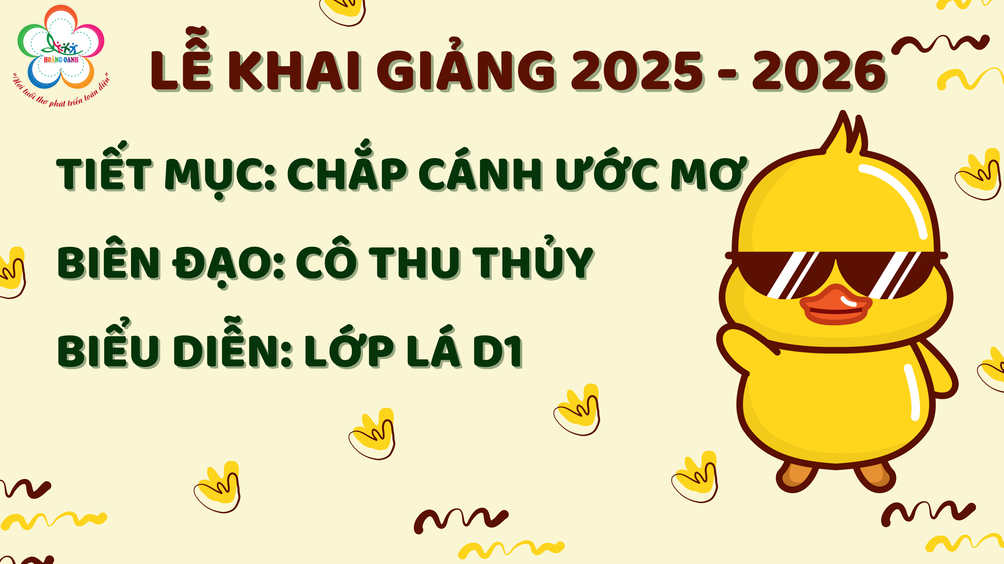 [LỄ KHAI GIẢNG 2025 - 2026] CHẮP CÁNH ƯỚC MƠ - LỚP LÁ D1