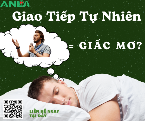 Giao Tiếp Tự Nhiên = Nằm Mơ?