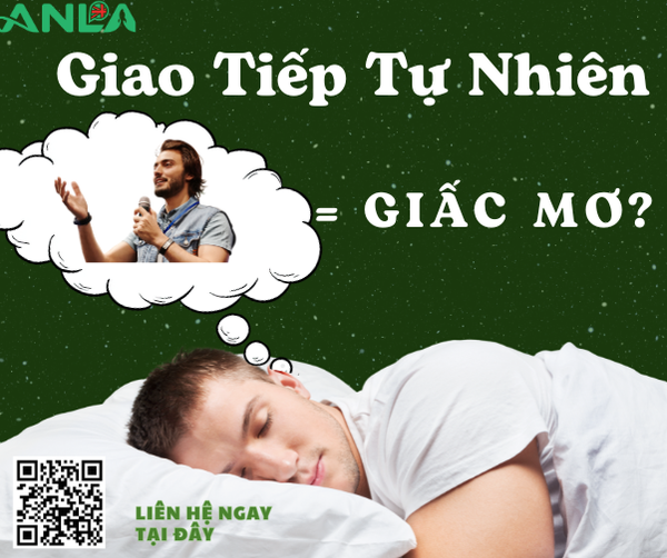 Giao Tiếp Tự Nhiên = Nằm Mơ?