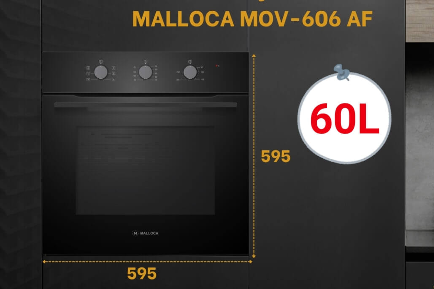 Lò nướng Malloca MOV-606 AF được thiết kế âm vào tủ bếp tiêu chuẩn 60 cm