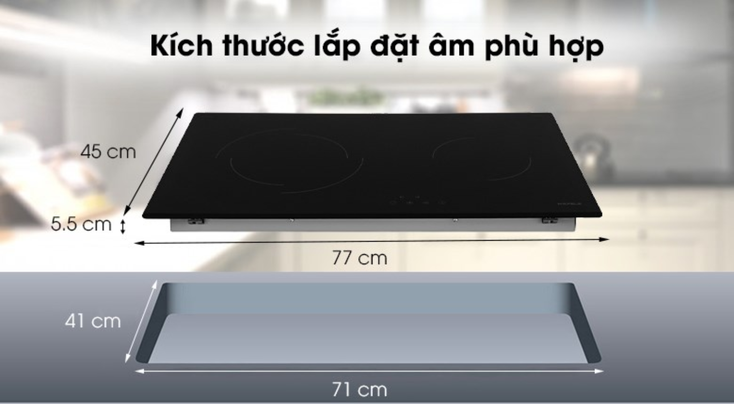 Bếp dễ dàng lắp đặt và tương thích với hầu hết các loại tủ bếp tiêu chuẩn tại