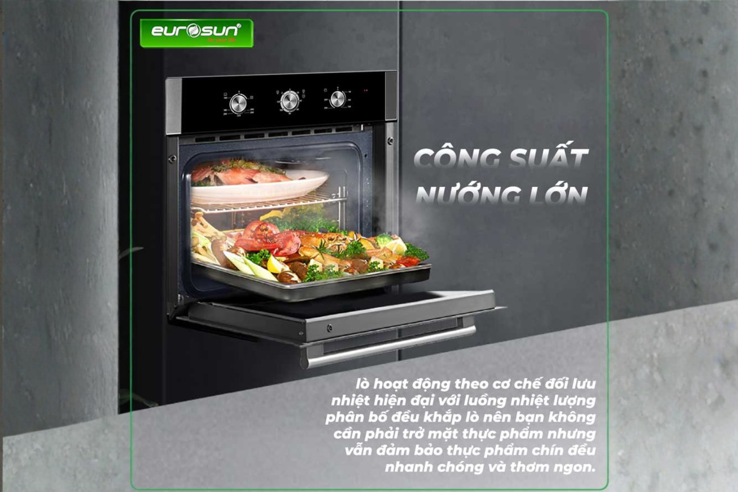 Lò nướng Eurosun EOV65ME sở hữu công suất mạnh mẽ từ 2700W đến 3200W
