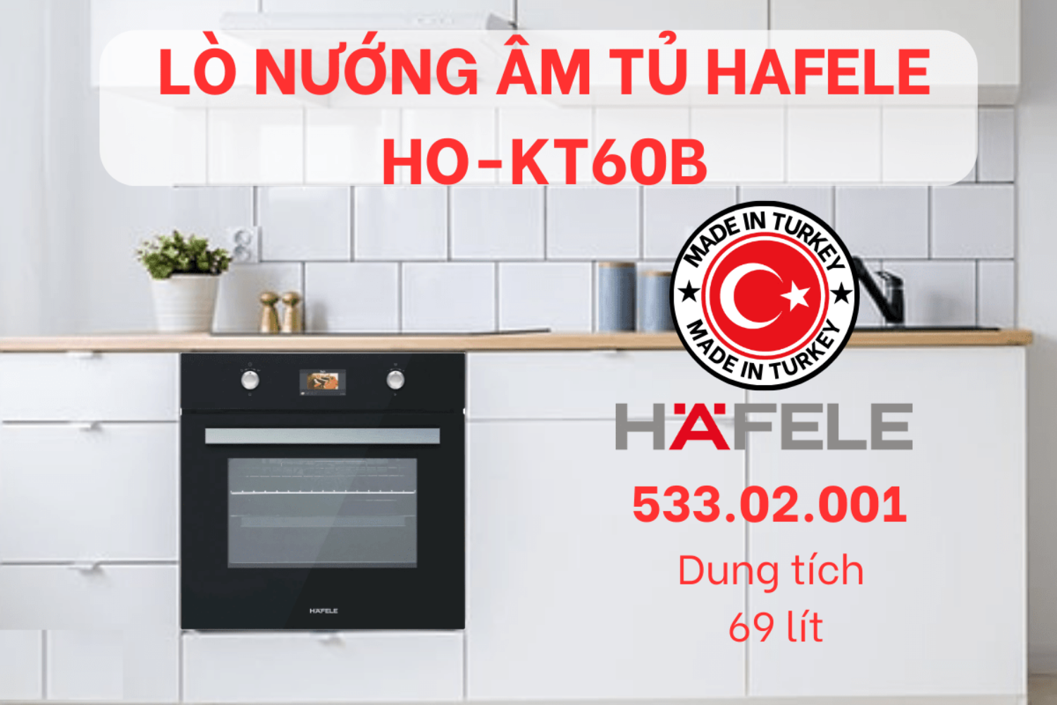 Lò nướng âm tủ Hafele HO-KT60B (533.02.001) mang lại sự gọn gàng, tinh tế