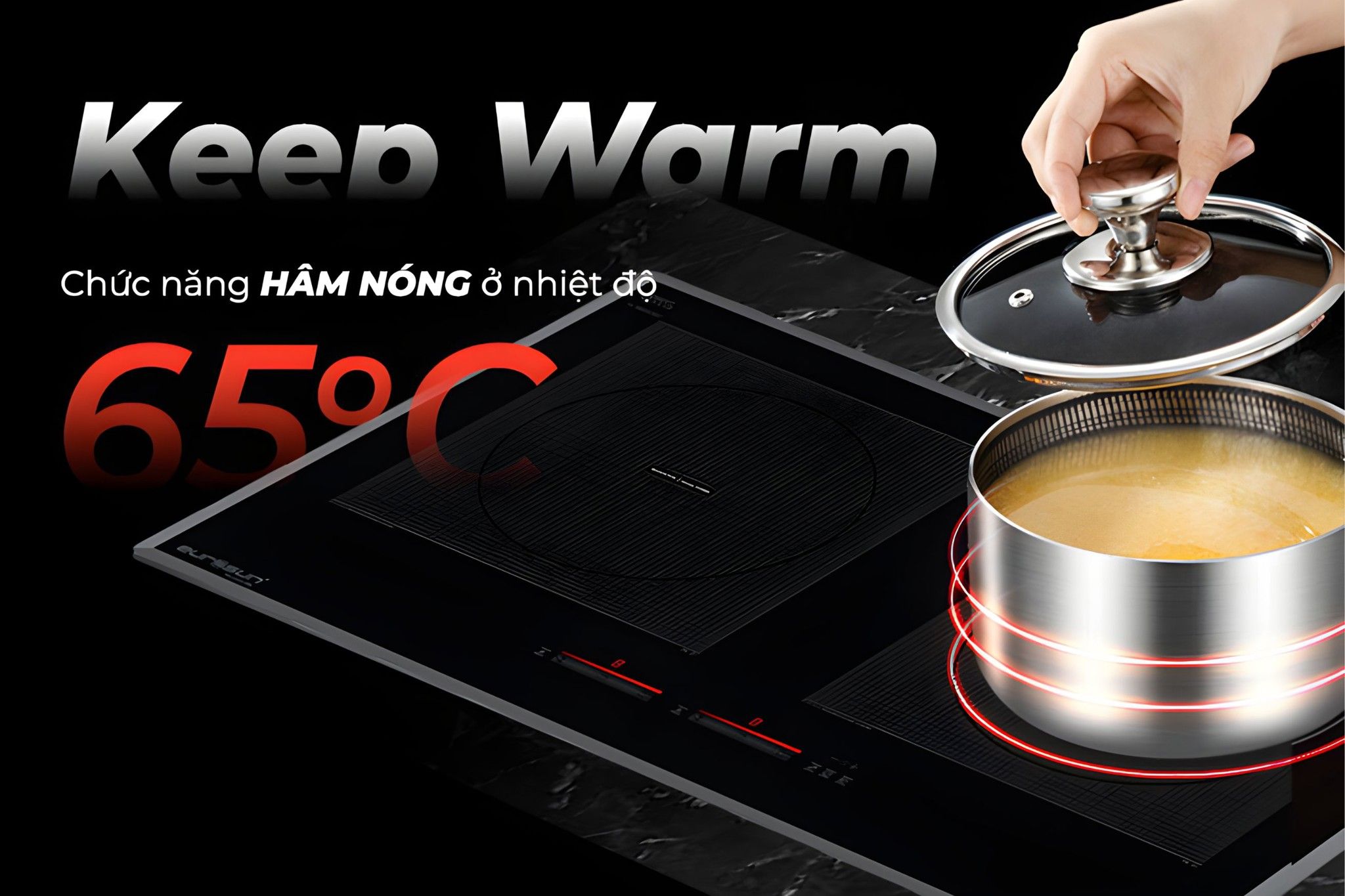 Chức năng hâm nóng, duy trì nhiệt độ lý tưởng cho món ăn sau khi nấu