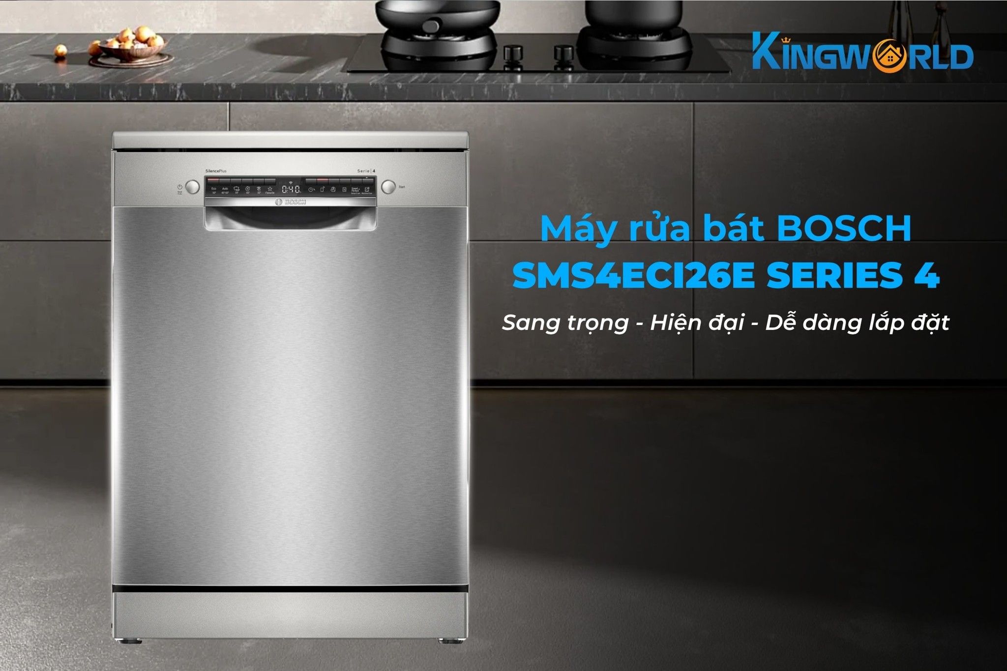 Bosch SMS4ECI26E Series 4 thiết kế độc lập, sang trọng