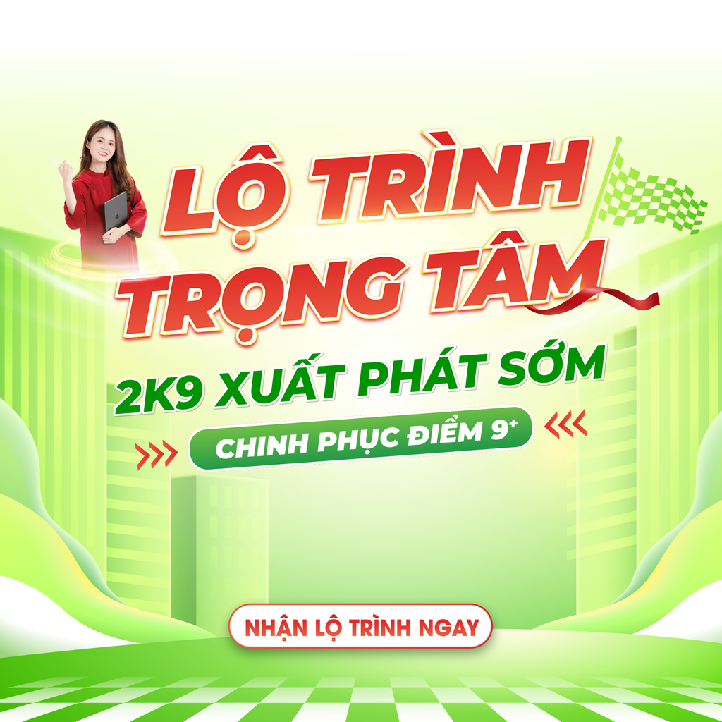 2K9 FILE PDF - LỘ TRÌNH TRỌNG TÂM 2K9 XUẤT PHÁT SỚM | LỚP HỌC ĐỊA LÝ CÔ MAI ANH