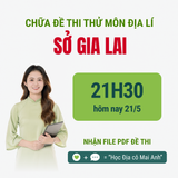 Sở GIA LAI - Đề thi thử TN THPT môn Địa lí sở Gia Lai - Lớp học Địa lý cô Mai Anh