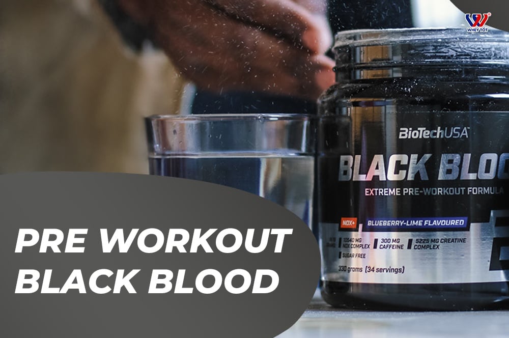 Mua Black Blood Pre Workout NOX Của BioTechUSA Chính Hãng