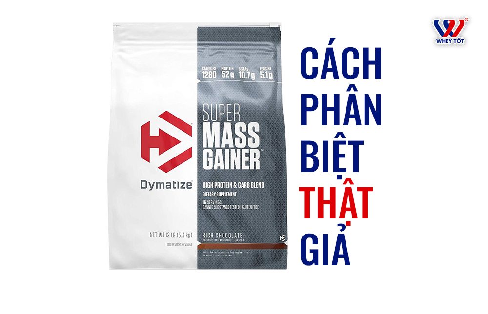 Dymatize Super Mass Gainer 12Lbs Có Tốt Không - Cách Phân Biệt Thật Giả