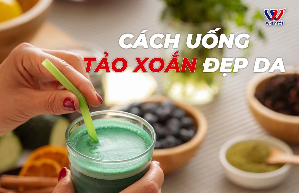 Cách Uống Tảo Xoắn Để Đẹp Da Bí Quyết Vàng Cho Làn Da Căng Mịn Sáng