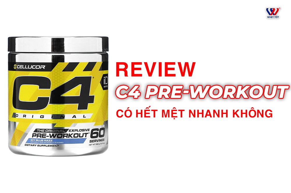 Review Cellucor C4 Pre Workout Original Tăng Sức Bền Hiệu Quả Cao