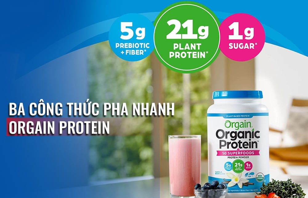 Cách dùng Orgain Organic Protein: nên uống lúc nào và pha thế nào