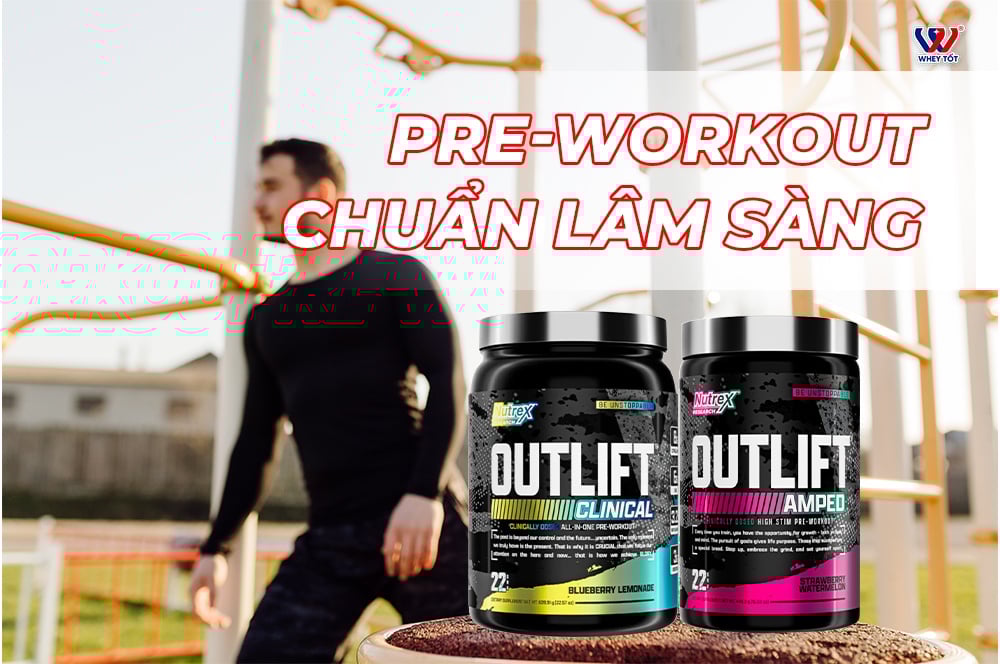 Nutrex Outlift Pre Workout Chuẩn Lâm Sàng Tối Ưu Hóa Sức Mạnh