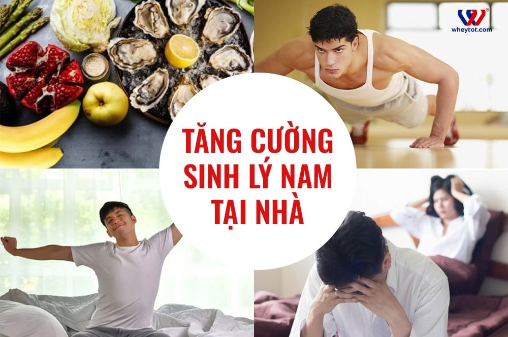 7 Cách Tăng Cường Sinh Lý Nam Tại Nhà Đơn Giản Mà Hiệu Quả Bất Ngờ