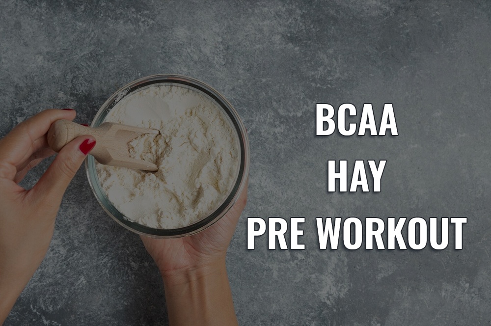 pre workout hay bcaa