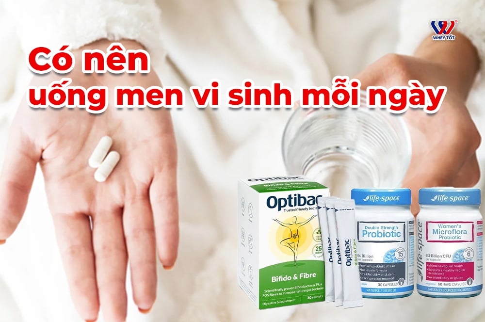 Có nên uống men vi sinh moi ngay