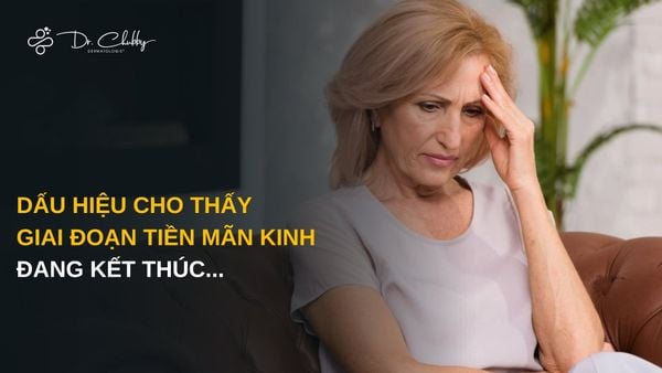 Dấu Hiệu Tiền Mãn Kinh Đang Khép Lại: Cơ Thể Bạn Bước Sang Một Chương Mới Gọi Tên Mãn Kinh
