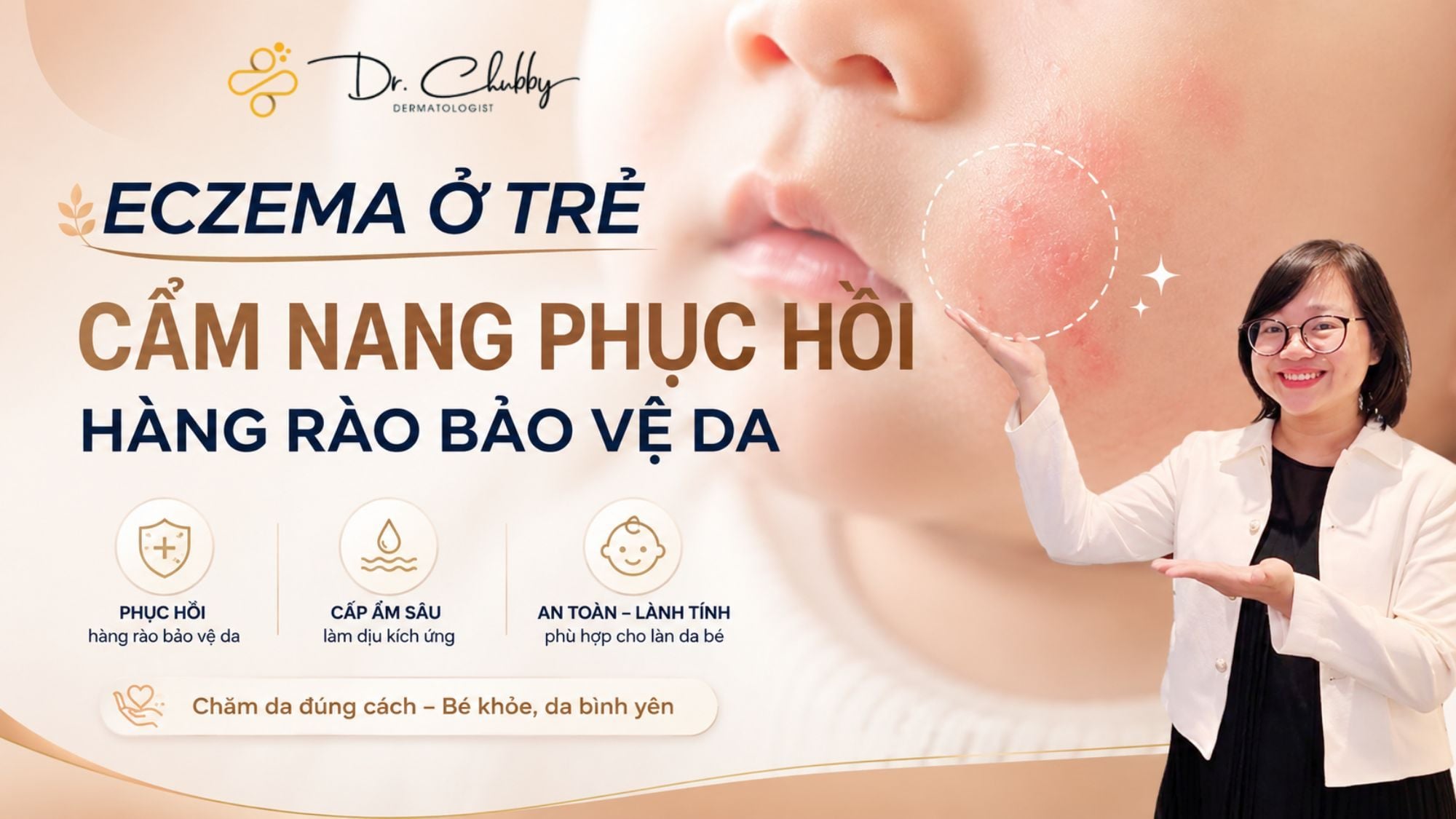 Eczema Ở Trẻ Em: Khi Làn Da Cần Sự Thấu Hiểu Hơn Là Thuốc Đặc Trị