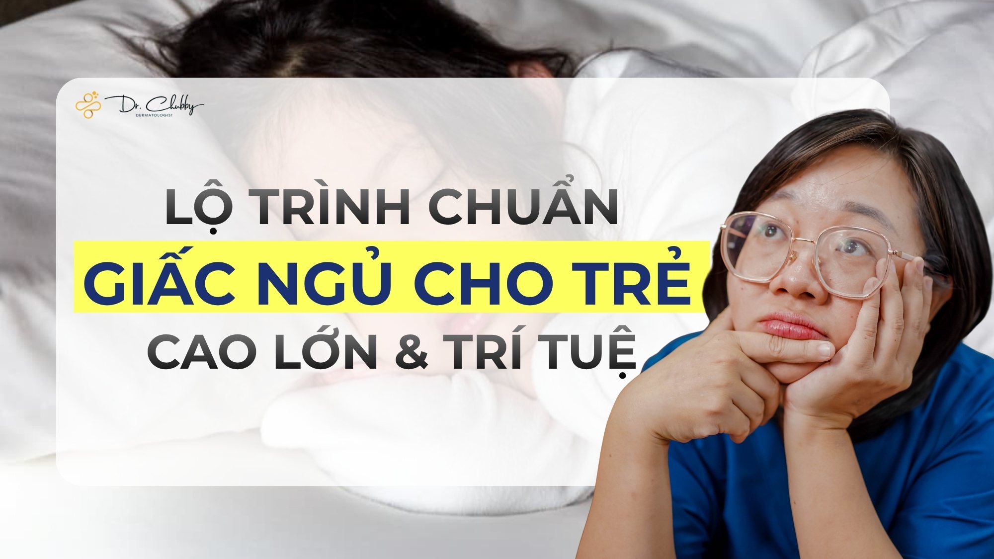 Tầm Quan Trọng Của Giấc Ngủ Sâu Đối Với Sự Phát Triển Chiều Cao Và Trí Não Của Trẻ